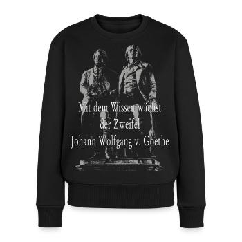 Johann Wolfgang von Goethe Zitat - Frauen Premium Bio Pullover - Schwarz - Vorne - Julia (174cm)