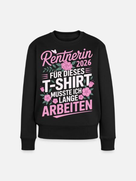 Rentnerin 2026 - Frauen Premium Bio Pullover - Schwarz