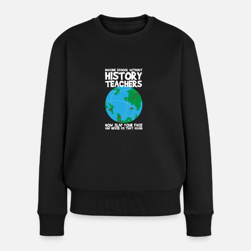 Geschichtslehrer Schule Geschichte Lehrer - Frauen Premium Bio Pullover - Schwarz
