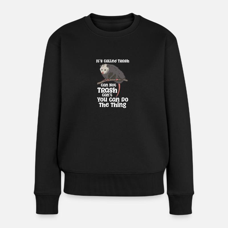 It's Called Trash Can - Frauen Premium Bio Pullover - Schwarz