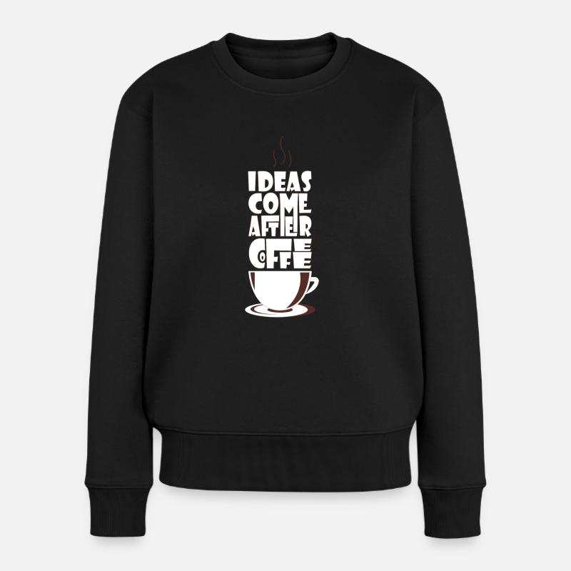 Kaffee Kaffee Kaffee - Frauen Premium Bio Pullover - Schwarz