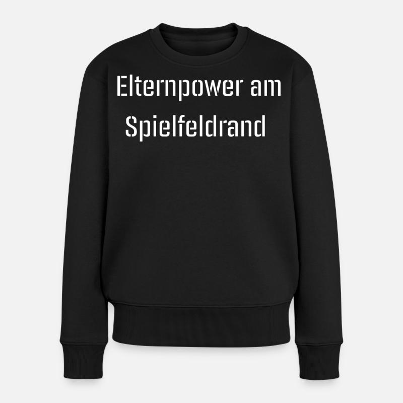 Elternpower am Spielfeldrand - Frauen Premium Bio Pullover - Schwarz