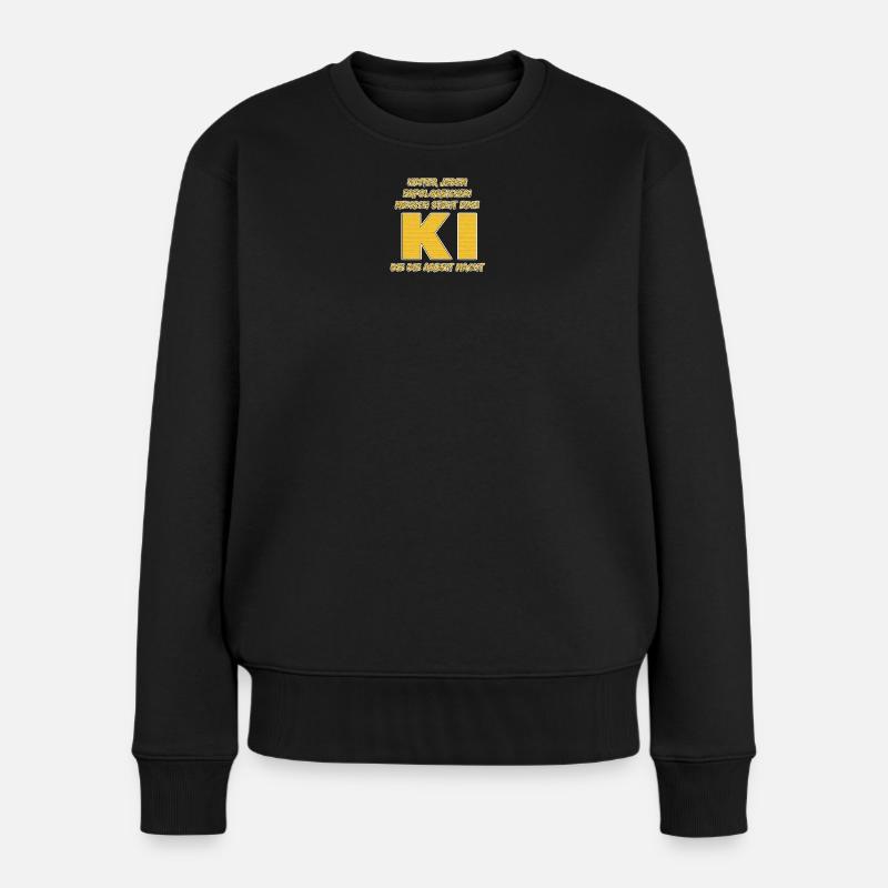 Hinter jedem erfolgreichen Mensch steht eine KI…. - Frauen Premium Bio Pullover - Schwarz