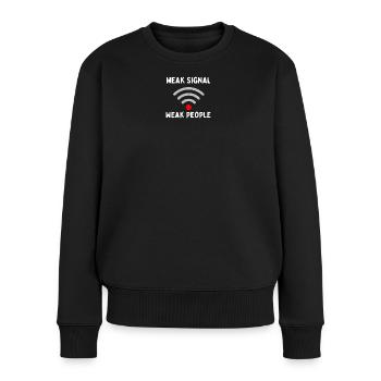 Schwaches Signal - Frauen Premium Bio Pullover - Schwarz - Vorne - Julia (174cm)