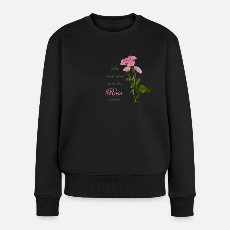 she died, and then she Rose again, NettsFetz - Frauen Premium Bio Pullover - Schwarz