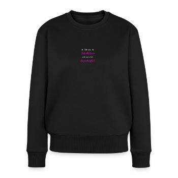 Schulleitung Schulleiterin Schule Geschenk Idee - Frauen Premium Bio Pullover - Schwarz - Vorne - Julia (174cm)