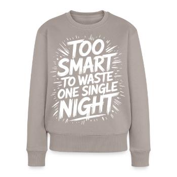 Trop malin pour perdre une nuit Nachtschwärmer - Pull Premium bio Femme - taupe - Devant - Julia (174cm)