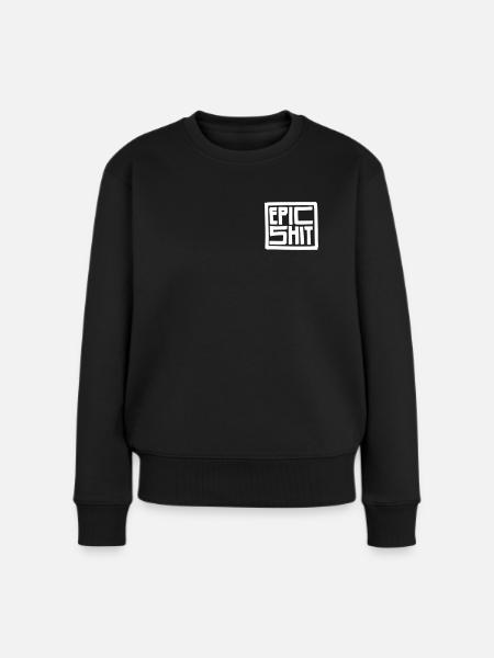 EPIC SHIT - Frauen Premium Bio Pullover - Schwarz