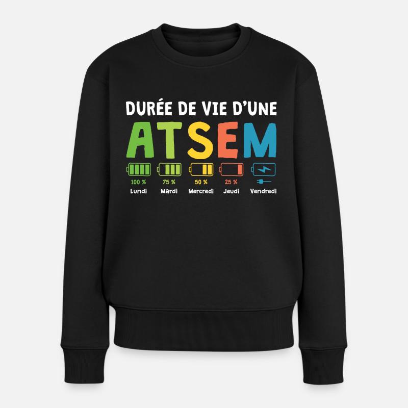 Humour Atsem Maternelle d'école fin d'année atsem - Pull Premium bio Femme - noir