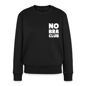 NO BRA CLUB Frei Nippel Motto Damen - Frauen Premium Bio Pullover - Schwarz - Vorne - Julia (174cm)