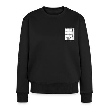 Ohne Hund Ohne Mich Hundemotiv IGP Mondioring - Frauen Premium Bio Pullover - Schwarz - Vorne - Julia (174cm)