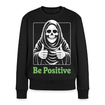 Be Positive Grim Reaper - Frauen Premium Bio Pullover - Schwarz - Vorne - Julia (174cm)