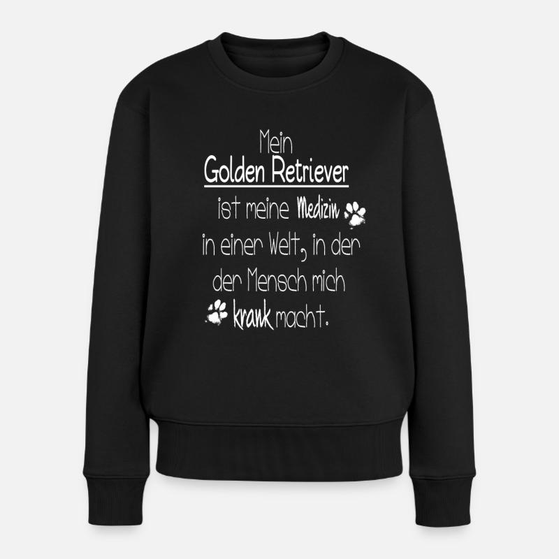 Golden Retriever sind die beste Medizin - Frauen Premium Bio Pullover - Schwarz