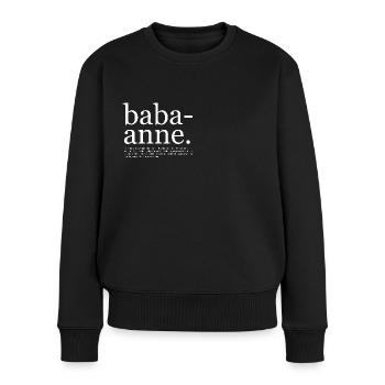 Babaanne Signification Grand-mère lügat Vieux mots turcs - Pull Premium bio Femme - noir - Devant - Julia (174cm)