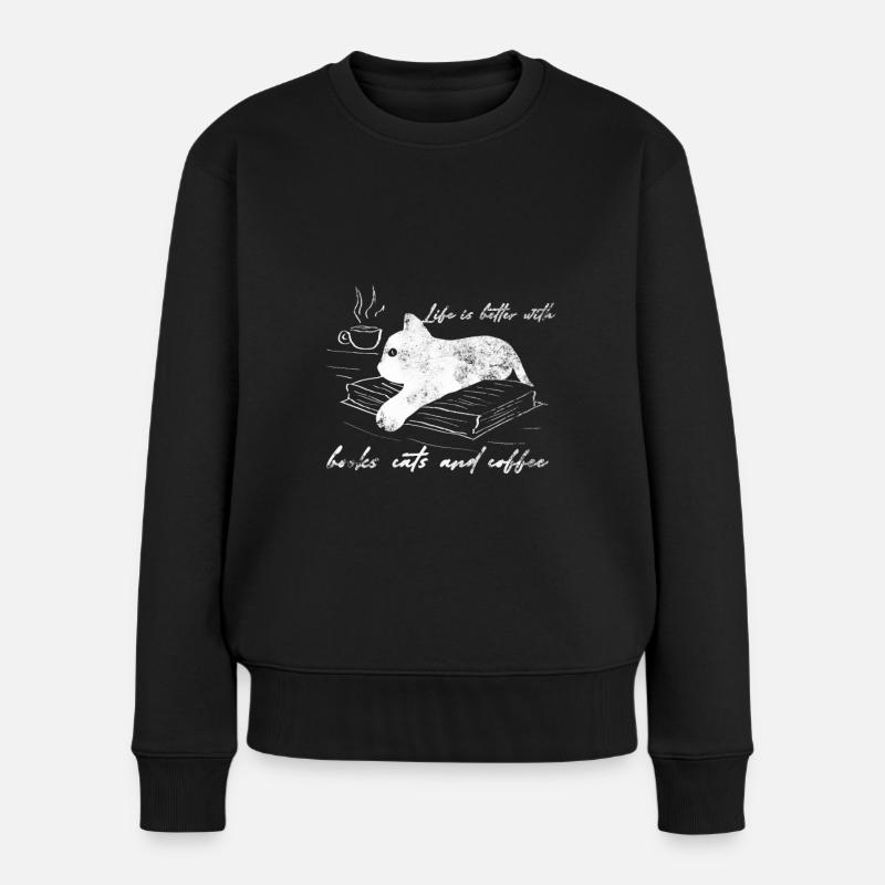 Life Ist Better With Books Cats & Coffee Geschenk - Frauen Premium Bio Pullover - Schwarz
