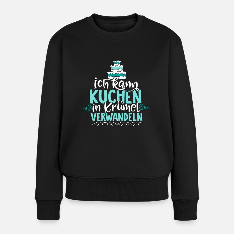 Kuchen, Torte, Backen & dann in Krümel verwandeln. - Frauen Premium Bio Pullover - Schwarz