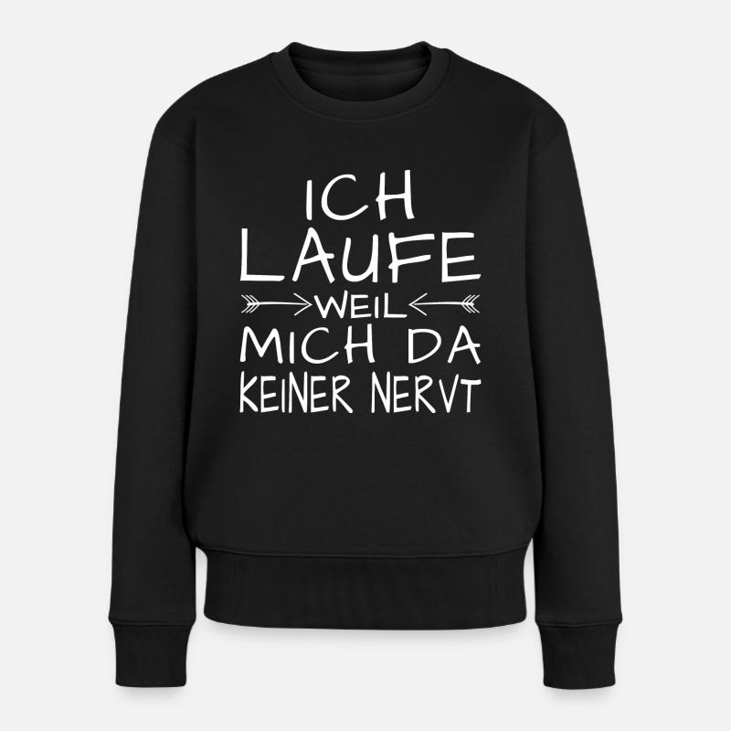 Laufen weil keiner nervt - Frauen Premium Bio Pullover - Schwarz