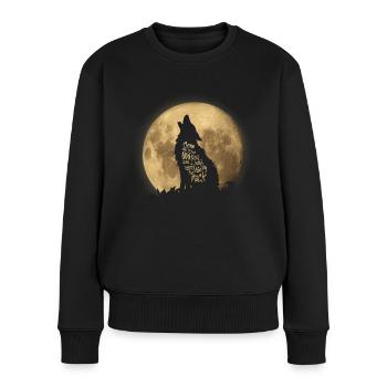 Throw me to the Wolves - Frauen Premium Bio Pullover - Schwarz - Vorne - Julia (174cm)