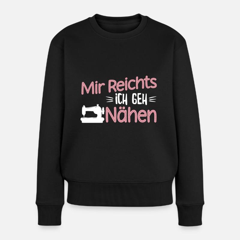 Mir reichts ich geh Nähen - Frauen Premium Bio Pullover - Schwarz