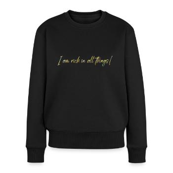 Reich an allem - Frauen Premium Bio Pullover - Schwarz - Vorne - Julia (174cm)