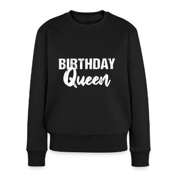 Birthday Queen Frauen Geburtstag - Frauen Premium Bio Pullover - Schwarz - Vorne - Julia (174cm)
