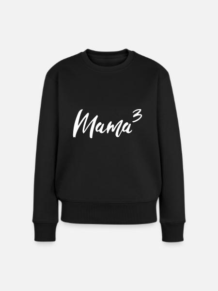 Mama Hoch Drei - Frauen Premium Bio Pullover - Schwarz