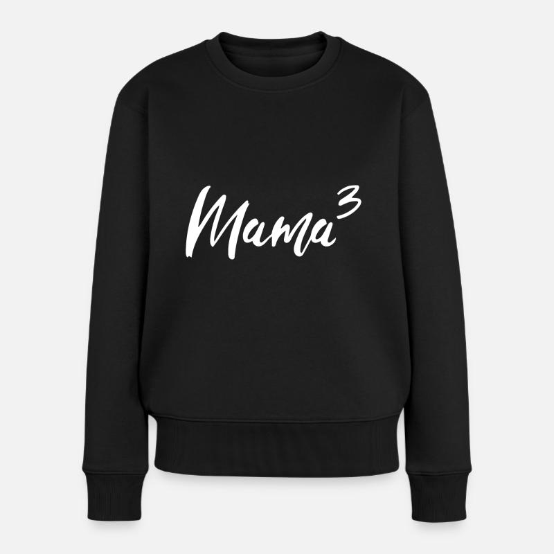 Mama Hoch Drei - Frauen Premium Bio Pullover - Schwarz