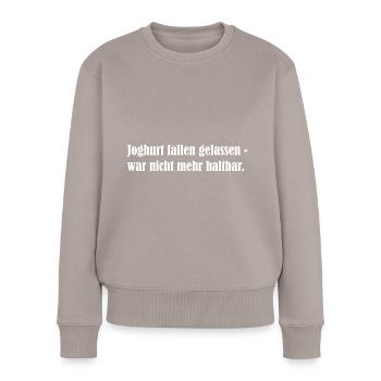 Joghurt Lustiger Spruch - Frauen Premium Bio Pullover - Taupe - Vorne - Julia (174cm)