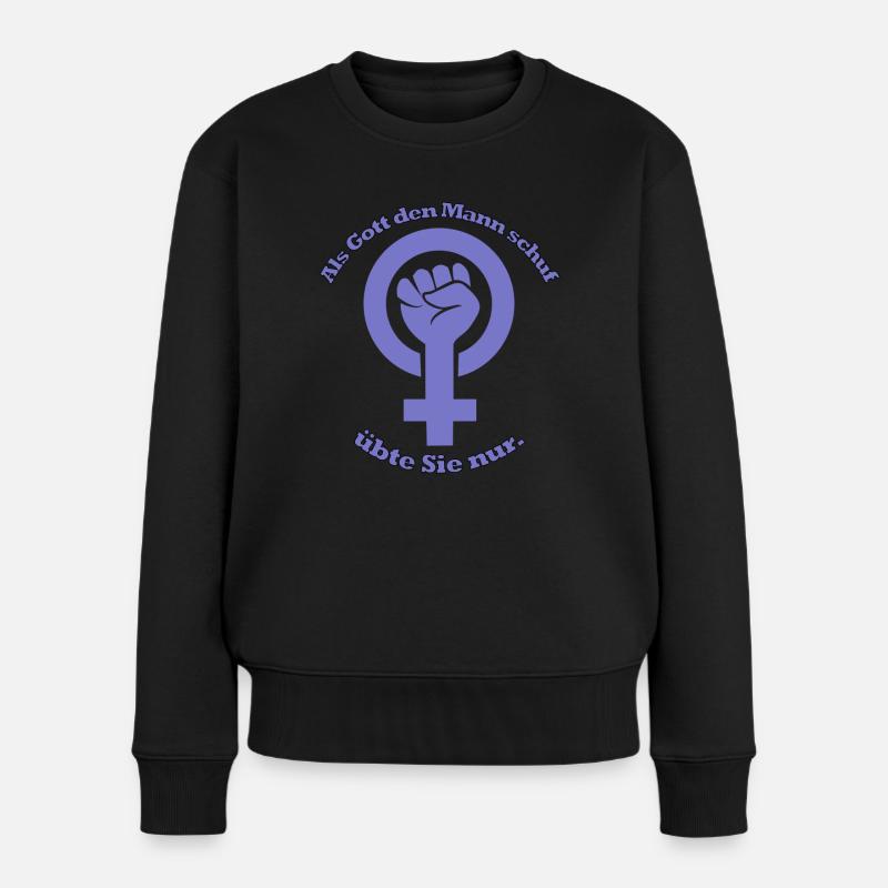 Als Gott den Mann schuf, übte Sie nur. - Frauen Premium Bio Pullover - Schwarz