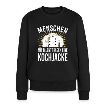Chefkoch Küchenchef Koch Sprüche Kochjacke - Frauen Premium Bio Pullover - Schwarz - Vorne - Julia (174cm)