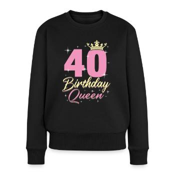 Birthday Queen 40. Geburtstag - Frauen Premium Bio Pullover - Schwarz - Vorne - Julia (174cm)