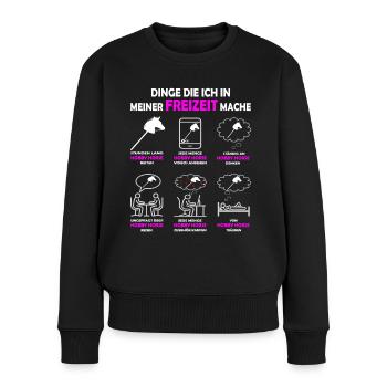 Dinge die ich in meiner Freizeit mache Hobby Horse - Frauen Premium Bio Pullover - Schwarz - Vorne - Julia (174cm)