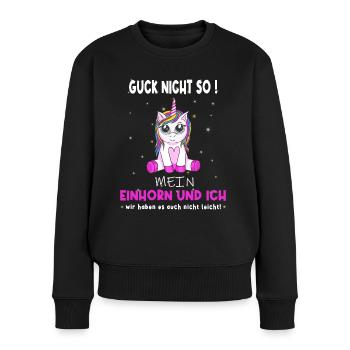 Guck nicht so - witziger Einhorn Spruch - Frauen Premium Bio Pullover - Schwarz - Vorne - Julia (174cm)