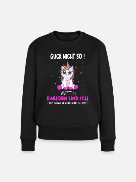 Guck nicht so - witziger Einhorn Spruch - Frauen Premium Bio Pullover - Schwarz