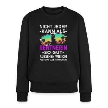 Rentnerin Rente - Geschenk Rentenbeginn Frauen - Frauen Premium Bio Pullover - Schwarz - Vorne - Julia (174cm)