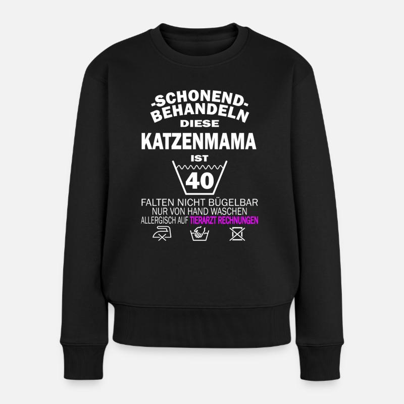 Katzenmama 40. Geburtstag schonend behandeln - Frauen Premium Bio Pullover - Schwarz