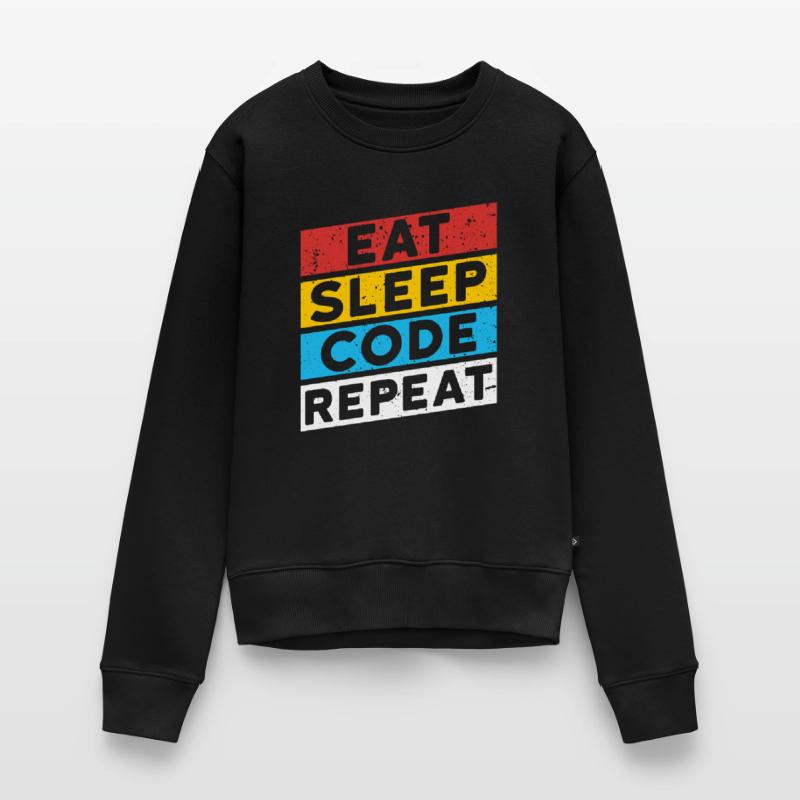 CODE CODER CODING Spruch | EAT SLEEP CODE REPEAT Frauen Premium Bio Pullover