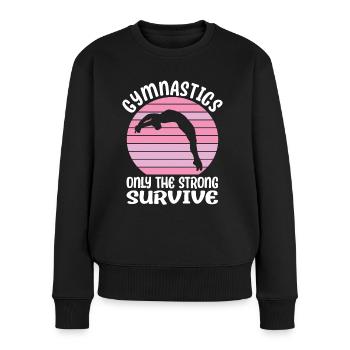 Gymnastics Only The Strong Survive Tumble Acrobat - Frauen Premium Bio Pullover - Schwarz - Vorne - Julia (174cm)