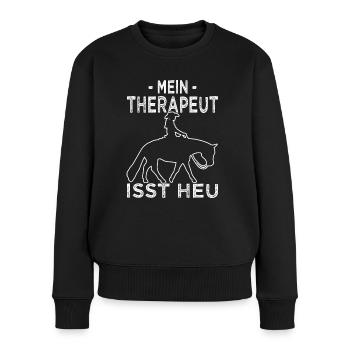 Mein Therapeut isst Heu - Westernreiten - Frauen Premium Bio Pullover - Schwarz - Vorne - Julia (174cm)