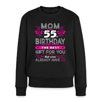 Lustige Geburtstagswünsche Frauen 55. Geburtstag - Frauen Premium Bio Pullover - Schwarz - Vorne - Julia (174cm)