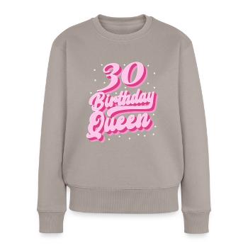 Birthday Queen 30 - Women's Premium Organic Jumper - taupe - Front - Julia (174cm)