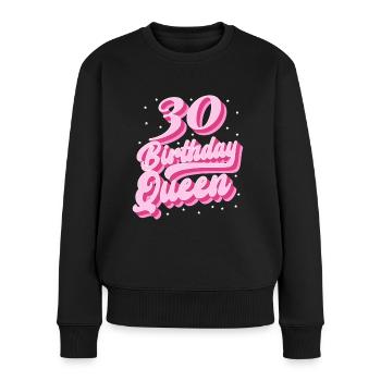Birthday Queen 30 - Women's Premium Organic Jumper - black - Front - Julia (174cm)