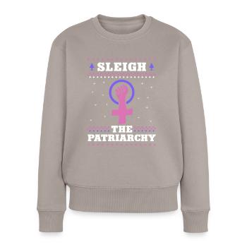 Sleigh The Patriarchy - Women's Premium Organic Jumper - taupe - Front - Julia (174cm)