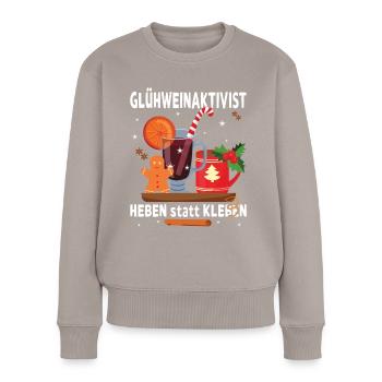 "Glühweinaktivist Heben statt Kleben" - - Frauen Premium Bio Pullover - Taupe - Vorne - Julia (174cm)