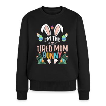 I'm The Tired Mom Bunny - Women's Premium Organic Jumper - black - Front - Julia (174cm)