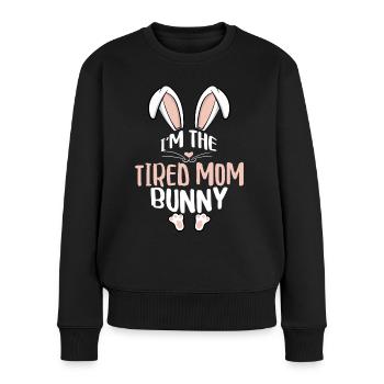 I'm The Tired Mom Bunny - Women's Premium Organic Jumper - black - Front - Julia (174cm)
