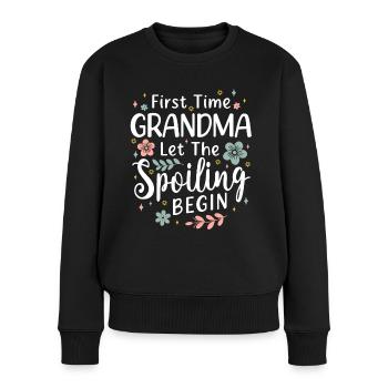 First Time Grandma Let the Spoiling Begin - Frauen Premium Bio Pullover - Schwarz - Vorne - Julia (174cm)