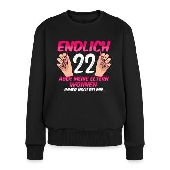 Finally 22 my parents still live with me - Women's Premium Organic Jumper - black - Front - Julia (174cm)