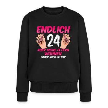 Endlich 24 meine Eltern wohnen immer noch bei mir - Frauen Premium Bio Pullover - Schwarz - Vorne - Julia (174cm)