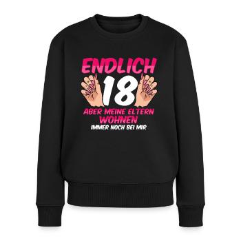 Finally 18 my parents still live with me - Women's Premium Organic Jumper - black - Front - Julia (174cm)